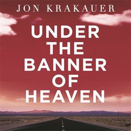 Book cover for Under The Banner of Heaven