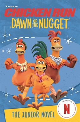 Book cover for Chicken Run Dawn of the Nugget: The Junior Novel