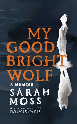 Book cover for My Good Bright Wolf