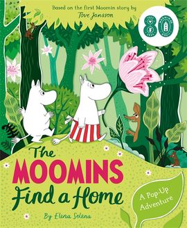 Book cover for The Moomins Find a Home: A Pop-Up Adventure