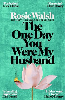 Book cover for The One Day You Were My Husband