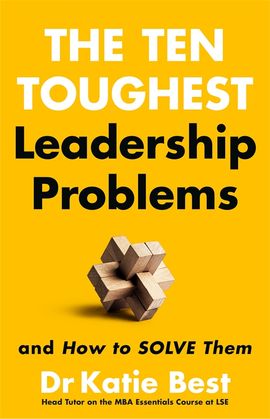 Book cover for The Ten Toughest Leadership Problems