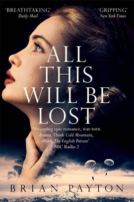 Book cover for All This Will Be Lost