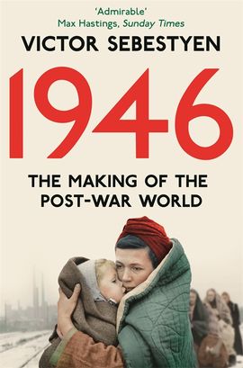 Book cover for 1946: The Making of the Modern World