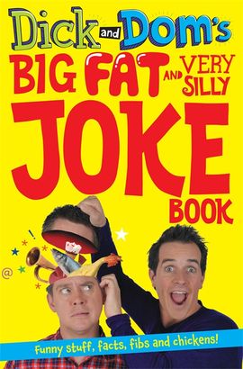 Book cover for Dick and Dom's Big Fat and Very Silly Joke Book