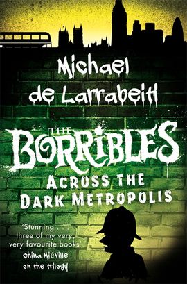 Book cover for The Borribles: Across the Dark Metropolis