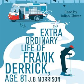 Book cover for The Extra Ordinary Life of Frank Derrick, Age 81