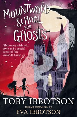 Book cover for Mountwood School for Ghosts