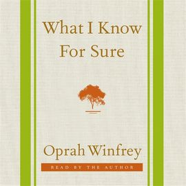 Book cover for What I Know for Sure