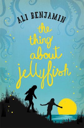 Book cover for The Thing about Jellyfish