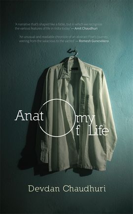 Anatomy of Life by Devdan Chaudhuri - Pan Macmillan