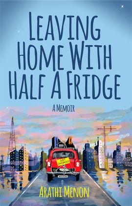 Book cover for Leaving Home with Half a Fridge