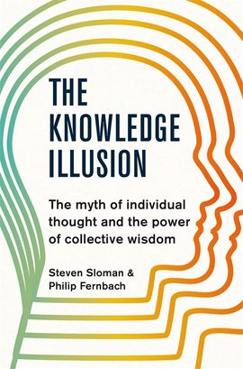 Book cover for The Knowledge Illusion