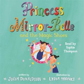 Book cover for Princess Mirror-Belle and the Magic Shoes