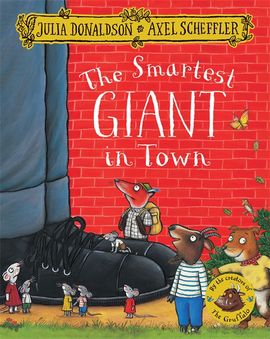 The Smartest Giant in Town by Julia Donaldson - Pan Macmillan