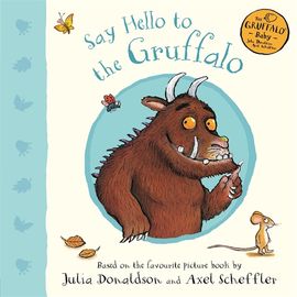 Book cover for Say Hello to the Gruffalo