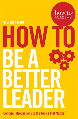 Book cover for How to: Be a Better Leader