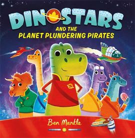 Book cover for Dinostars and the Planet Plundering Pirates
