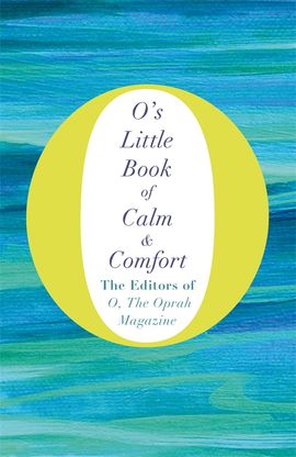 Book cover for O's Little Book of Calm and Comfort