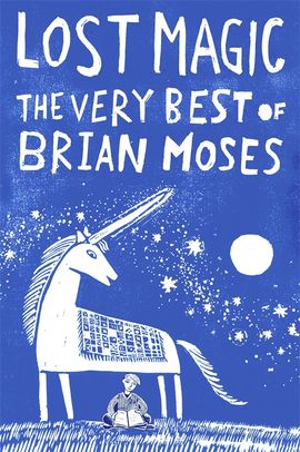 Book cover for Lost Magic: The Very Best of Brian Moses
