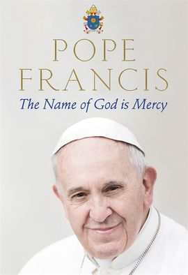 Book cover for The Name of God is Mercy