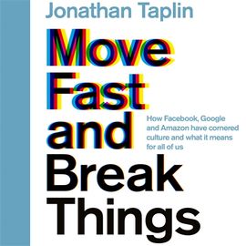 Book cover for Move Fast and Break Things