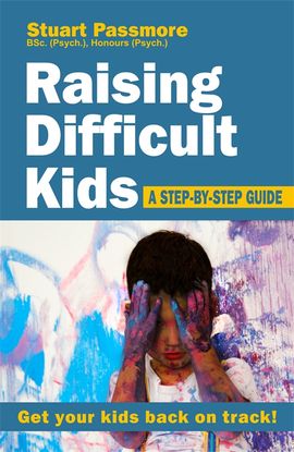 Book cover for Raising Difficult Kids: A step-by-step guide