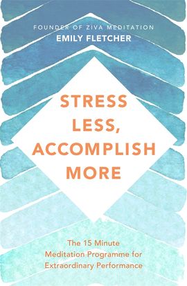Book cover for Stress Less, Accomplish More