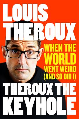 i kidnapped Louis Theroux 