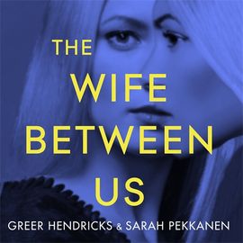 Book cover for The Wife Between Us