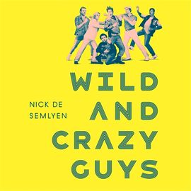 Book cover for Wild and Crazy Guys