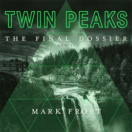 Book cover for Twin Peaks: The Final Dossier