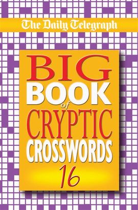 Book cover for Daily Telegraph Big Book of Cryptic Crosswords 16