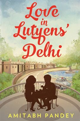 Book cover for Love in Lutyens' Delhi