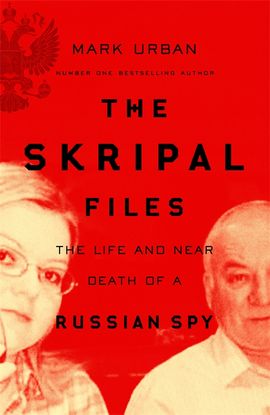 Book cover for The Skripal Files