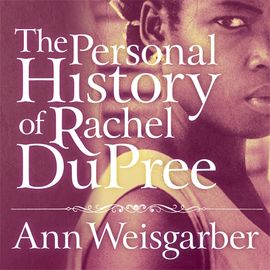 Book cover for The Personal History of Rachel DuPree