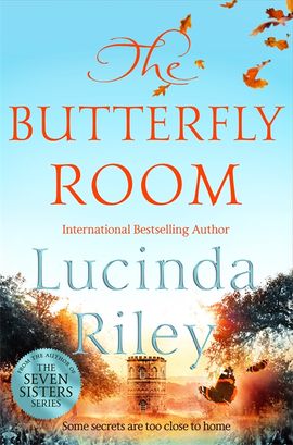 The Butterfly Room by Lucinda Riley - Pan Macmillan