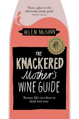 Book cover for The Knackered Mother's Wine Guide