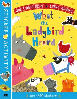 Book cover for The What the Ladybird Heard Sticker Book