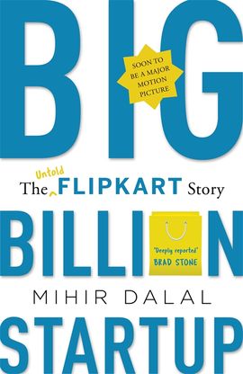 Book cover for Big Billion Startup: The Untold Flipkart Story