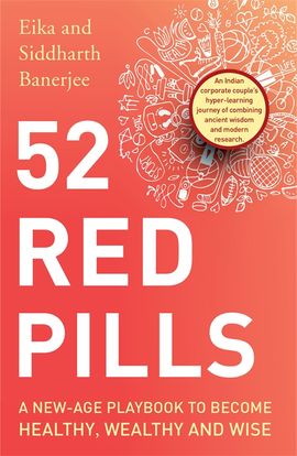 Book cover for 52 Red Pills: A New-Age Playbook to Become Healthy, Wealthy and Wise