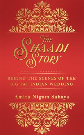 Book cover for The Shaadi Story