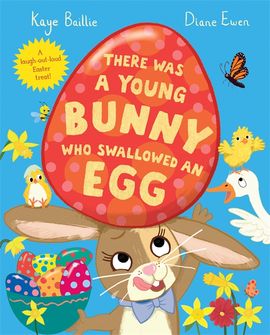 Book cover for There Was a Young Bunny Who Swallowed an Egg