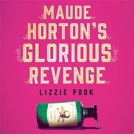 Book cover for Maude Horton's Glorious Revenge