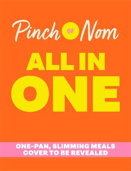 Book cover for Pinch of Nom ALL IN ONE