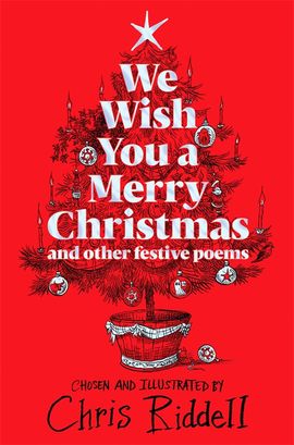 We Wish You A Merry Christmas and Other Festive Poems by Chris