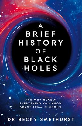 Book cover for A Brief History of Black Holes