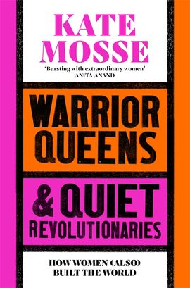 Book cover for Warrior Queens & Quiet Revolutionaries