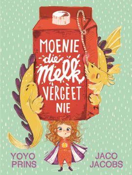 Book cover for Moenie die melk vergeet nie