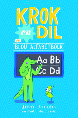 Book cover for Krok en Dil se Blou Alfabetboek